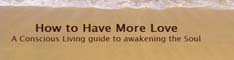 How To Have More Love